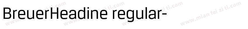 BreuerHeadine regular字体转换